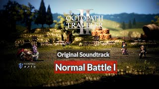 OST Normal Battle 1  Octopath Traveler 2 [upl. by Heisel]