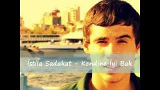 İstila Sadakat  Kendine İyi Bak [upl. by Halpern]