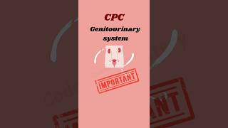 CPC Exam Genitourinary System frequently asked question Lets learn togethershorts [upl. by Rosie37]