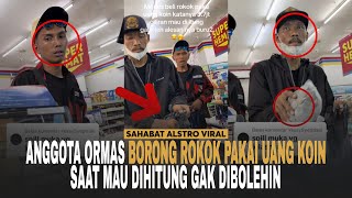 2 ANGGOTA ORMAS Modus Borong Rokok di Indomaret Pakai Uang Koin 37 Juta Tapi Gak Boleh Dihitung [upl. by Queena]