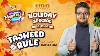 Holiday Special Tajweed Rule  Learn About Various Tajweed Rules with Ustaz Hamza Zia  MadrasahTV [upl. by Odetta]