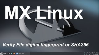 MX Linux  Verify File digital fingerprint or SHA256 [upl. by Adnovoj]