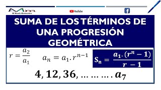 SUMA DE LOS TÉRMINOS DE UNA PROGRESIÓN GEOMÉTRICA [upl. by Alessig533]