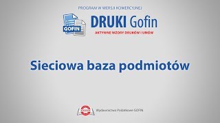 Program DRUKI Gofin  Sieciowa baza podmiotów [upl. by Oswell105]