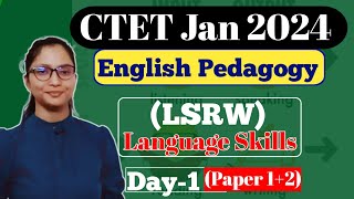 CTET English Pedagogy  Language Skills LSRW  CTET January 2024  CTET English Pedagogy  CTET [upl. by Fishbein]