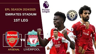 ARSENAL VS LIVERPOOL 1ST LEG SEASON 20242025 [upl. by Hilton]