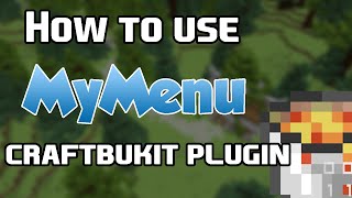 How to use MyMenu  Craftbukkit Plugin [upl. by Nirrat]