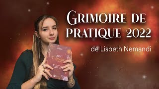 DÉCOUVERTE DU GRIMOIRE DE PRATIQUE 2022 DE LISBETH NEMANDI [upl. by Sekyere949]