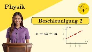 Beschleunigte Bewegungen mit Anfangsgeschwindigkeit [upl. by Bust455]