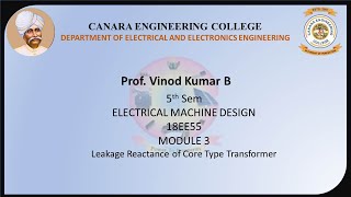 VTU EMD 18EE55 M3 L8 Leakage Reactance of core type Transformer [upl. by Raine]