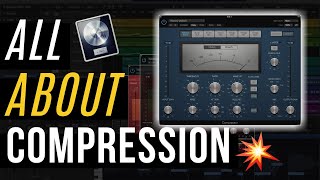 How to Use Compression  Logic Pro X Compressor Tutorial [upl. by Ellebasi]