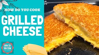 HOW TO MAKE GRILLED CHEESE STEP BY STEP RECIPE [upl. by Abisha582]