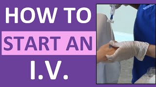 How to Start an IV  Intravenous Insertion for Nurses [upl. by Kirtap]