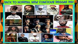 Back To Normal New Conscious Reggae Mix Feat Anthony B Buju Banton Chronixx Bushman Lila [upl. by Low]