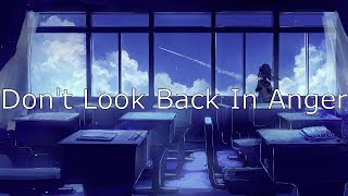 Oasis  Dont Look Back In Anger Lyrics In Japanese amp English  英詞 日本語私訳 [upl. by Eno304]