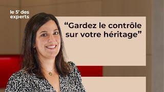 Succession gardez le contrôle sur votre héritage  Le 5 des Experts  SG [upl. by Mail]