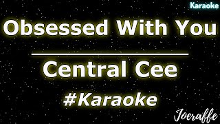 Central Cee  Obsessed With You Karaoke [upl. by Innes]