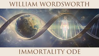 William Wordsworth Immortality Ode [upl. by Haraj]