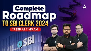 SBI Clerk 2024 Notification  Complete Roadmap to Crack SBI Clerk 2024  SBI Clerk Preparation [upl. by Flossi]