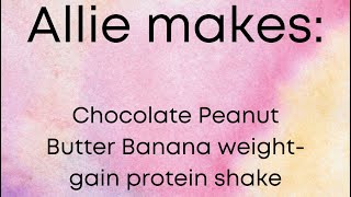 Allie Makes WeightGain Shake  PB2 Banana Chocolate with Gainful [upl. by Assek]