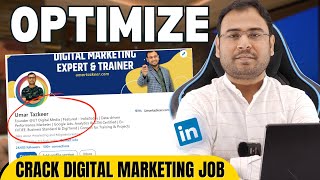 How to Optimize your LinkedIn Profile for Digital Marketing Job  Umar Tazkeer [upl. by Bigelow]