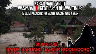 🔴 Live Banjir Bandang Dander Bojonegoro  Ghoib Murka Bagi Pelaku Zina dan Pemakan Riba [upl. by Krystle]