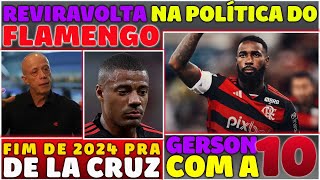 REVIRAVOLTA NA POLÍTICA DO FLAMENGO  FIM DE 2024 PRA NICOLAS DE LA CRUZ  GERSON COM A CAMISA 10 E [upl. by Dottie]