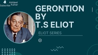 GERONTION By TS ELIOT  Summary  English  Notes  PPU [upl. by Rai]