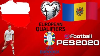 eFootball PES 2020 Eliminacje do UEFA EURO 2024 Polska vs Mołdawia [upl. by Rossing]