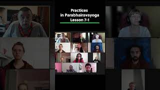 Parabhairavayogābhyāsāḥ  Practices in Parabhairavayoga  Lesson 71 [upl. by Amolap]