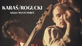 KARAŚROGUCKI  Kilka westchnień Official Video [upl. by Idoux]