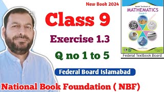 Class 9 Exercise 13 NBF Maths national book foundation Maths Ex 13 federal board Maths FBISE Math [upl. by Tocci]