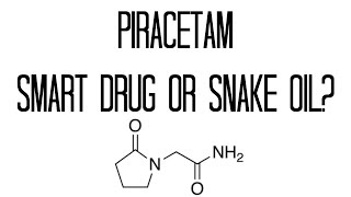 Piracetam Smart Drug or Snake Oil [upl. by Eceer93]