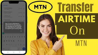 How To Transfer Airtime On MTN  Share Airtime On MTN [upl. by Odoric773]