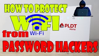 How to Protect your PLDT Home WIFI from PASSWORD HACKER R051 V008 [upl. by Vincent198]