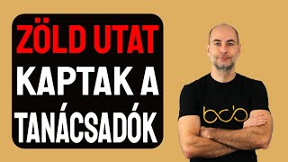 ZÖLD UTAT KAPTAK A TANÁCSADÓK Részletek [upl. by Aneej]