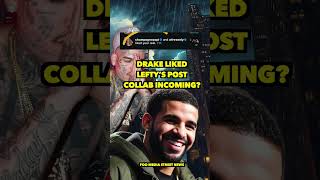 Drake COSIGNS LEFTY GNPlay 🤯😳 NEW SONG in the WORKS [upl. by Naesad]