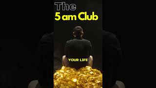 JOIN THE 5 AM CLUB robinsharma 5amclub 5amroutine [upl. by Ahsiuqel]