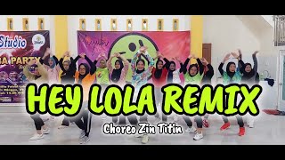 HEY LOLA REMIX  TIKTOK VIRAL  ZUMBA  Dance Fitness  Choreo Zin Titin  Miyuki Studio [upl. by Ennahtebazile160]