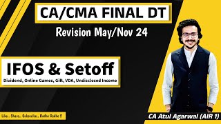 CACMA Final DT Revision MayNov 2024  IFOS Online Game Gift VDA Setoff CA Atul Agarwal AIR 1 [upl. by Champagne]