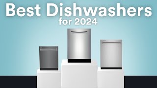 What Dishwasher to Buy in 2024 [upl. by Yate620]