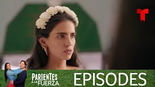 Parientes a la Fuerza  Episode 1  Telemundo English [upl. by Ender]