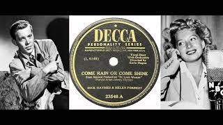 Dick Haymes amp Helen Forrest  Come Rain Or Come Shine [upl. by Oigile]