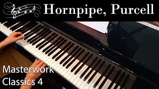 Hornpipe Purcell Intermediate Piano Solo Masterwork Classics Level 4 [upl. by Honna]