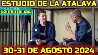 La Atalaya de Esta Semana 26 Agosto1 de Septiembre 2024 Comentarios [upl. by Bald]