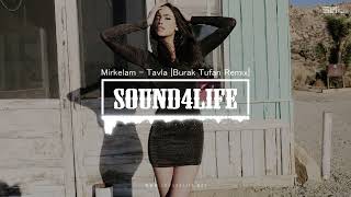 Mirkelam  Tavla Burak Tufan Remix [upl. by Yttam18]