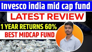 Invesco india midcap fund Invesco india midcap fund review [upl. by Betthel]