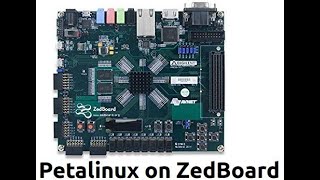 Tutorial 03 How to run PetaLinux on ZedBoard AZ [upl. by Kirima]