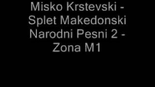 Misko Krstevski  Splet Makedonski Narodni Pesni Vo Zivo 2 HQ  Zona M1 [upl. by Aiym]