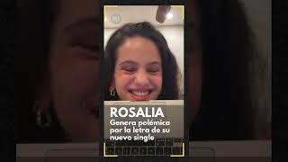 Rosalia genera polémica la letra de su nuevo single quotTuyaquot españa musica [upl. by Warthman]